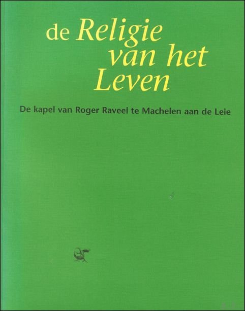 DE RELIGIE VAN HET LEVEN.