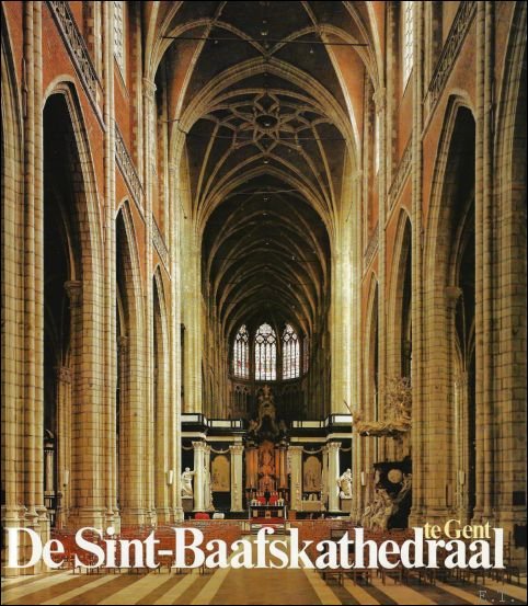 DE SINT-BAAFSKATHEDRAAL TE GENT.