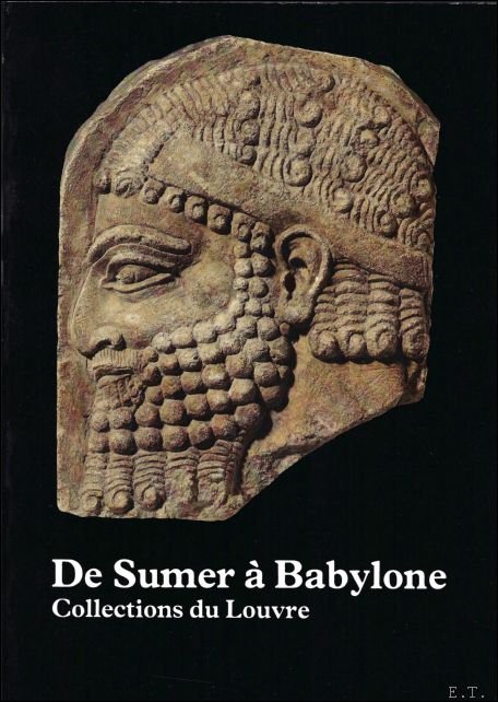 DE SOEMER BABYLONIE. COLLECTIONS DU LOUVRE. edition Francais