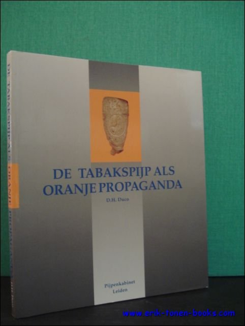 DE TABAKSPIJP ALS ORANJE PROPAGANDA,