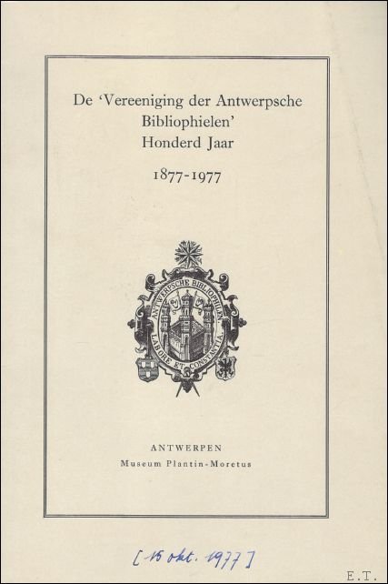 DE ' VEREENIGING DER ANTWERPSCHE BIBLIOPHIELEN' HONDERD JAAR 1877 - … | Immagine Gallery 2