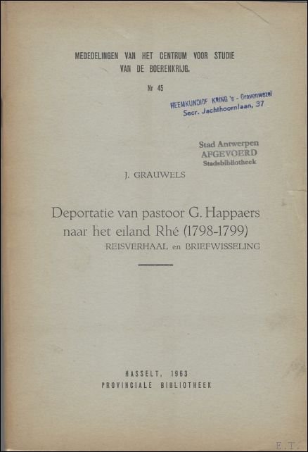 Deportatie van pastoor G. Happaers naar het eiland Rh (1798-1799) …