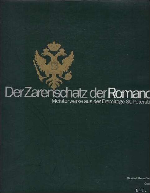 Der Zarenschatz der Romanov. Meisterwerke aus der Eremitage Sankt Petersburg