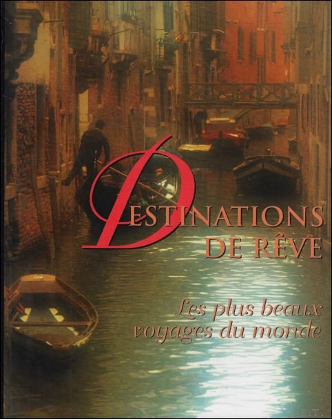 Destinations de r ve : Les plus beaux voyages du …