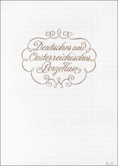 DEUTSCHES UND OESTERREICHISCHES PORZELLAN,