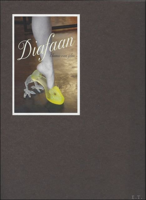 Diafaan 6: Chemie van Glas. Biennale glastentoonstelling Diafaan in het …