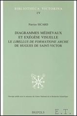 Diagrammes medievaux et exegese visuelle. Le 'Libellus de formatione arche' …