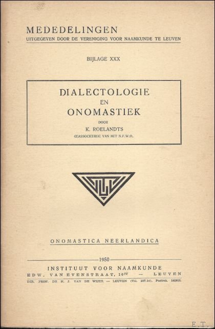 DIALECTOLOGIE EN ONOMSTATIEK.