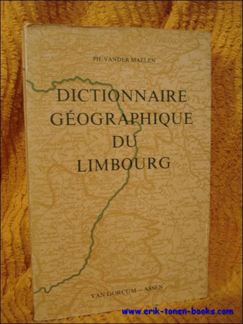 Dictionnaire geographique du Limbourg.