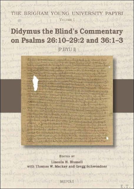 Didymus the Blind's Commentary on Psalms 26:10-29:2 and 36:1-3 (Tura … | Immagine principale