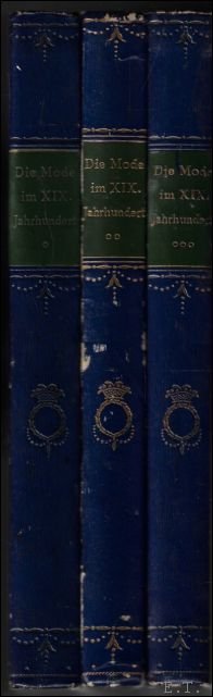 DIE MODE IM 19. JAHRHUNDERT. ( 3 vol.)