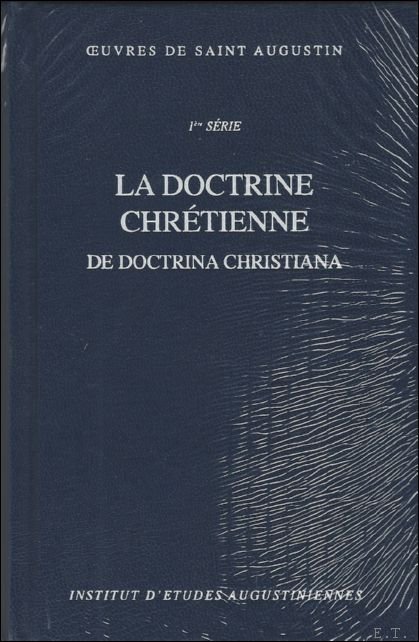 doctrine chretienne. De doctrina christiana,