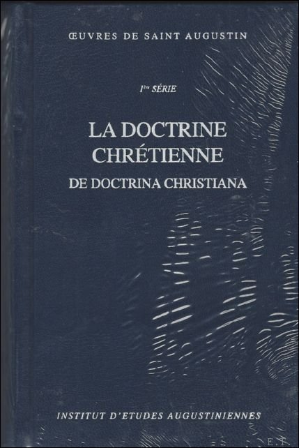 doctrine chretienne . De doctrina christiana,