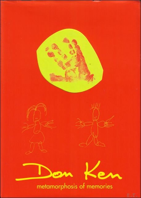 Don Ken. Metamorphosis of memories. With dedication, signature and some …