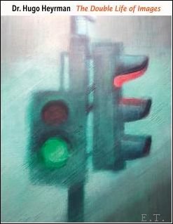 DR. HUGO HEYRMAN The Double Life of Images / Schilder … | Immagine Gallery 2