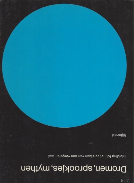DROMEN, SPROOKJE, MYTHEN. INLEIDING TOT HET VERSTAAN VAN EEN VERGETEN …