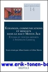 Echanges, communications et reseaux dans le Haut Moyen Age Etudes …
