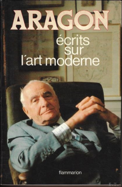 ECRITS SUR L'ART MODERNE. ARAGON.