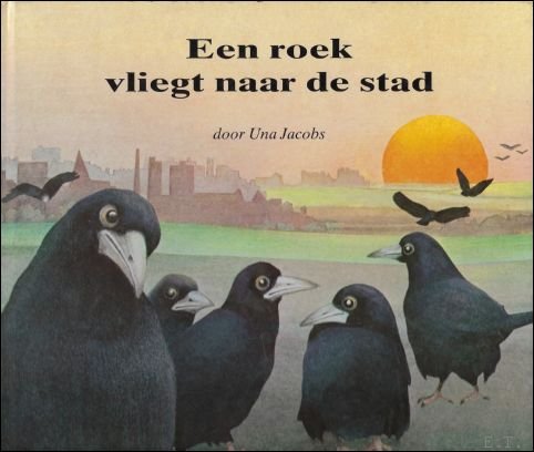 EEN ROEK VLIEGT NAAR DE STAD,