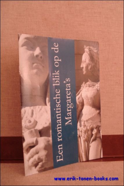 EEN ROMANTISCHE BLIK OP DE MARGARETA'S,