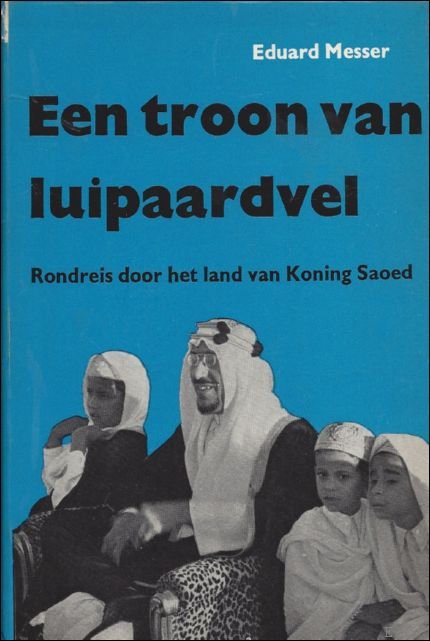 EEN TROON VAN LUIPAARDVEL. RONDREIS DOOR HET LAND VAN KONING …