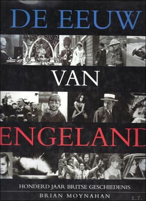eeuw van Engeland : Honderd jaar Britse geschiedenis