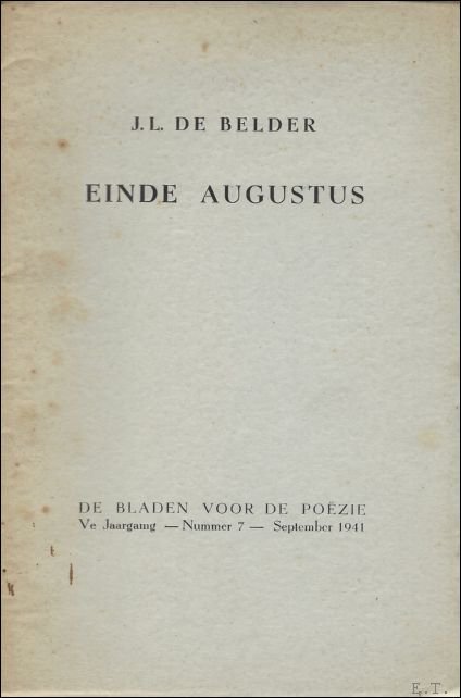 Einde augustus, *** Met handgeschreven opdracht en gesigneerd, gedateerd door …