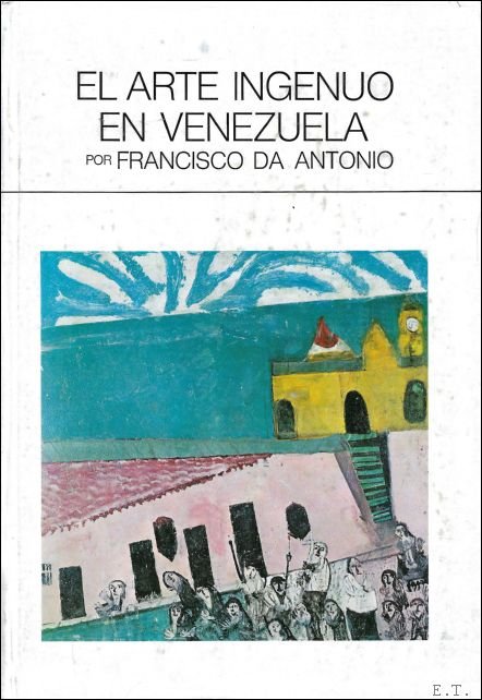 EL ARTE INGENUO EN VENEZUELA.
