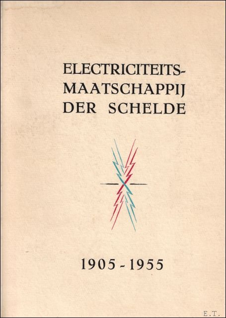 Electriciteitsmaatschappij der Schelde, 1905-1955