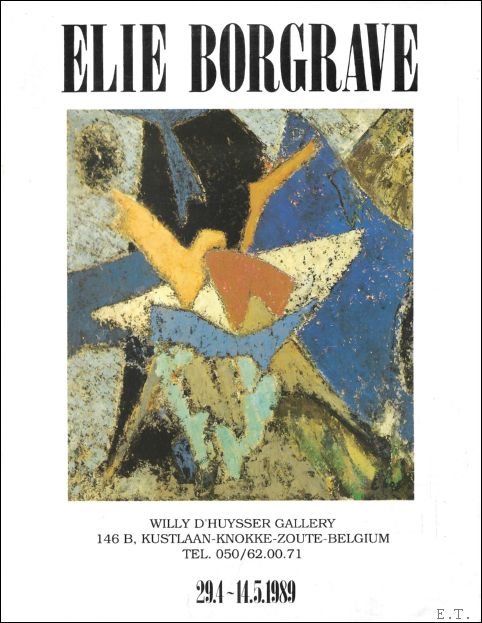 Elie Borgrave, Willy D'Huysser Gallery, 29.4-14.5.1989 | Immagine principale