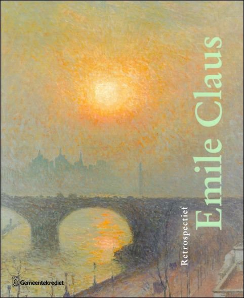 EMILE CLAUS 1849-1924, Retrospectief NL