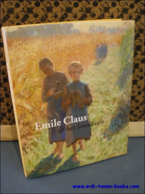 Emile Claus en het landleven.