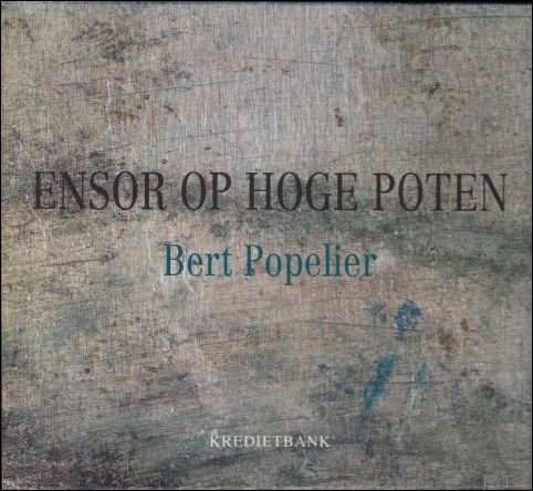 Ensor op hoge poten