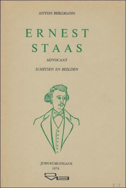 ERNEST STAAS. ADVOCAAT. SCHETSEN EN BEELDEN,