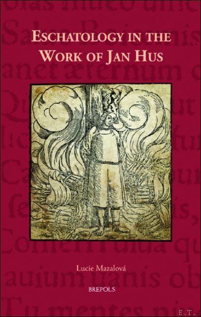 Eschatology in the Work of Jan Hus