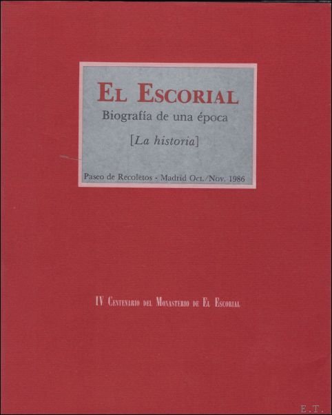 Escorial : biografia de una epoca.