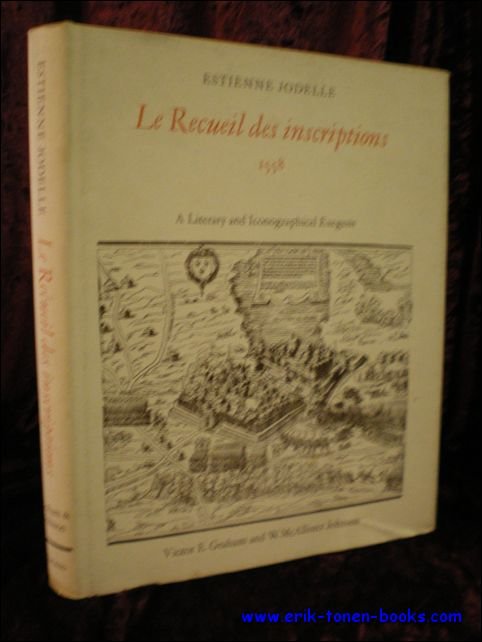 ESTIENNE JODELLE. LE RECUEIL DES INSCRIPTIONS 1558: A LITERARY AND …