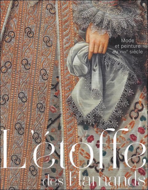 TOFFE DES FLAMANDS : Mode et peinture au XVIIeme si …