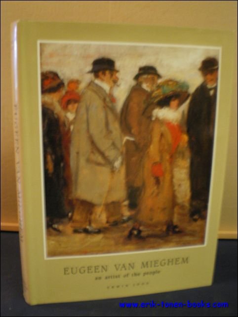 EUGEEN VAN MIEGHEM. AN ARTIST OF THE PEOPLE, volume II.