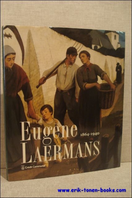 EUGENE LAERMANS 1864 - 1940. french text.