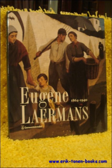 EUGENE LAERMANS 1864 - 1940. monografie. | Immagine principale