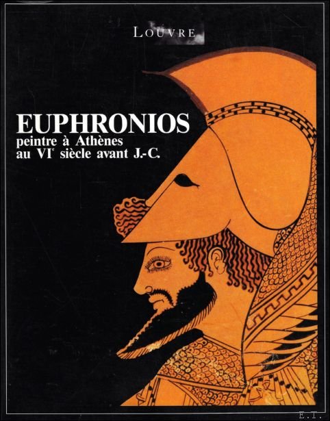 Euphronios, peintre Ath nes au VI si cle avant J.-C.