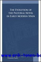 Evolution of the Pastoral Novel in Early Modern Spain,