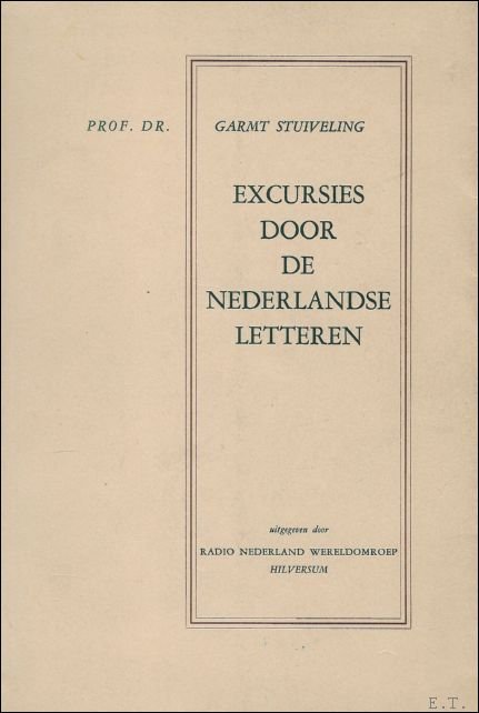 EXCURSIES DOOR DE NEDERLANDSE LETTEREN.