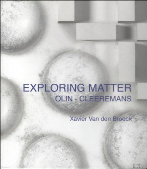 Exploring matter : Olin - Cleeremans
