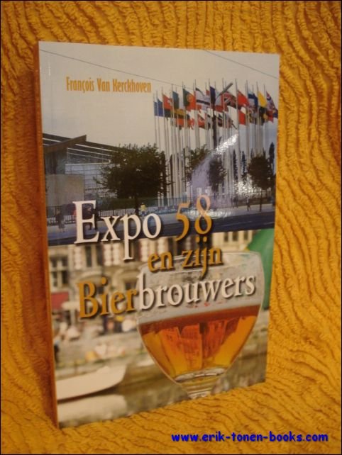 Expo 58 en zijn bierbrouwers
