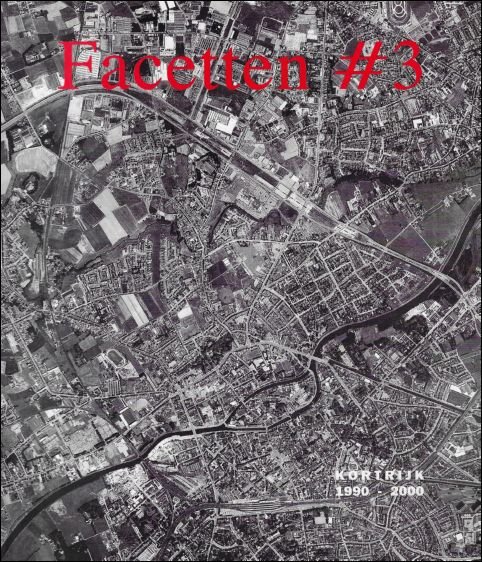 Facetten #3: Kortrijk 1990 - 2000 projecten voor een stad | Immagine Gallery 2