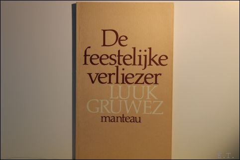 feestelijke verliezer. * ( met opdracht / gesigneerd )