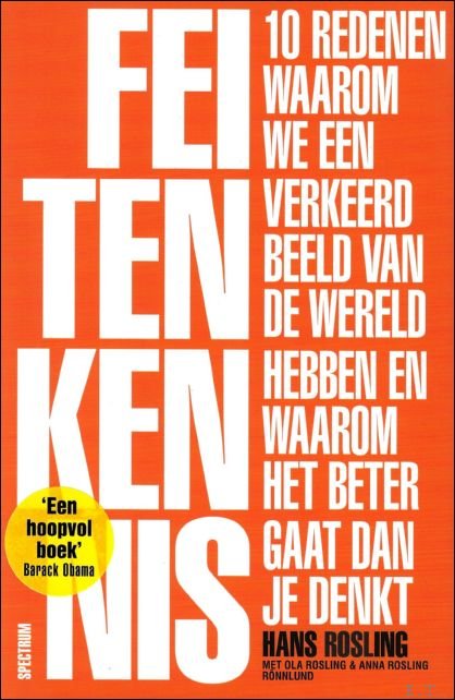 Feitenkennis: 10 redenen waarom we een verkeerd beeld van de …