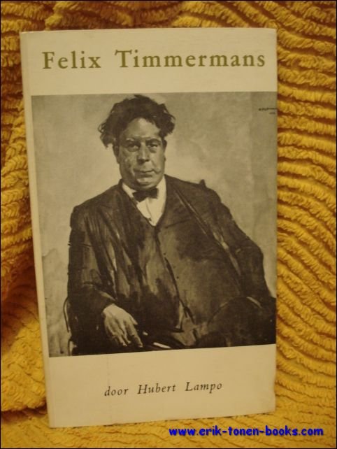 FELIX TIMMERMANS. 1886 - 1947.